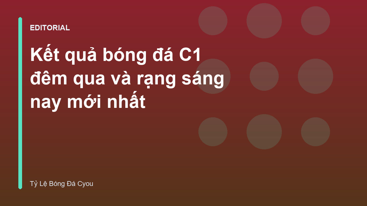 Kết quả bóng đá C1 đêm qua